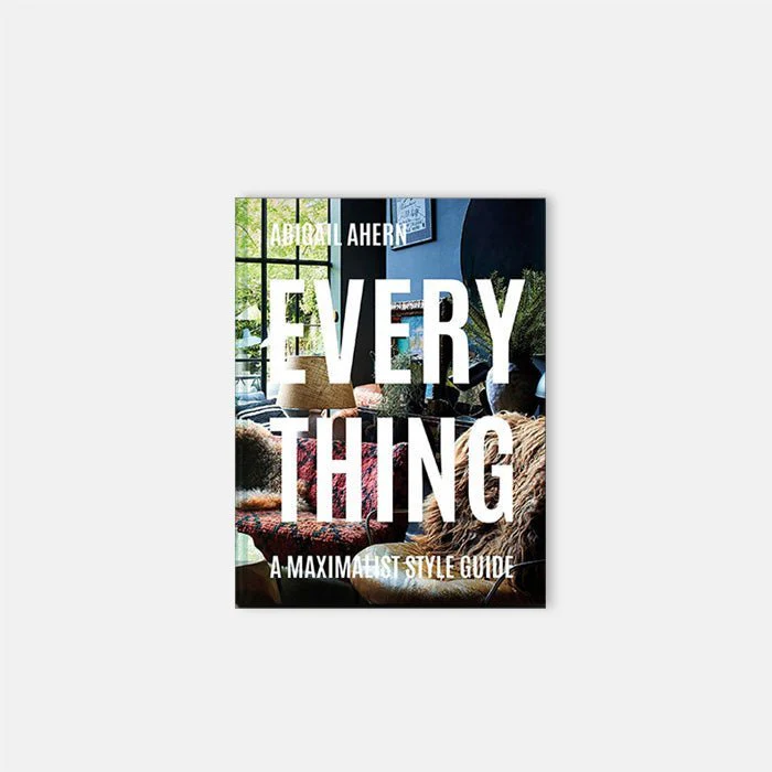 Everything: A Maximalist Style Guide - Image 4